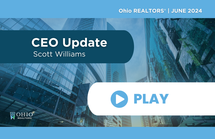 Ohio REALTORS Insider: June 2024 CEO Update
